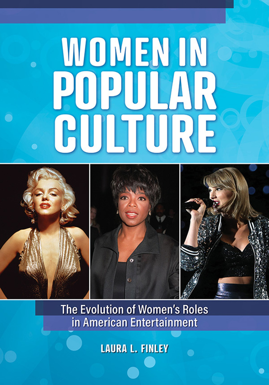 Women in Popular Culture [2 volumes] The Evolution of Women's Roles in American Entertainment [2 volumes] 1st Edition â€“ PDF/EPUB Version Downloadable